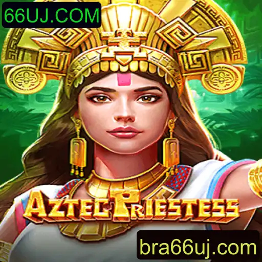 AztecPriestess: Descubra a Nova Sensação de Jogo Online em 66UJ.COM